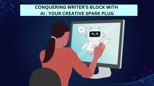 AI-Powered Content Creation: Overcoming Writer's Block with AI