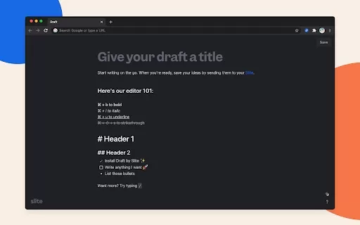 Draft by Slite - Chrome Extension