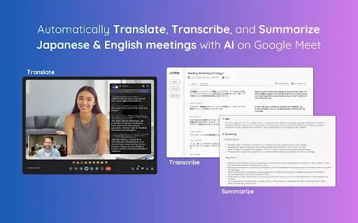 Translate, Transcribe, and Summarize Japanese & English Meetings
