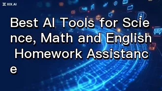 Les meilleurs outils d'IA pour aider aux devoirs de sciences, de mathématiques et d'anglais