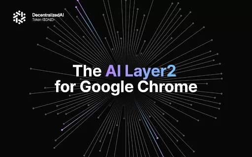 DecentralizedAI (DeAI) - Chrome Extension