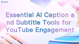 Herramientas esenciales de subtítulos y leyendas de IA para la interacción en YouTube