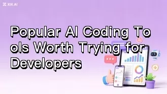 Popular AI Coding Tools Worth Trying for Developers