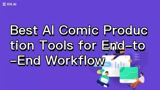 Best AI Comic Production Tools for End-to-End Workflow
