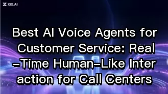 Die besten KI-Stimmenagenten für Kundenservice: Echtzeit-interaktionen, die dem Verhalten eines Menschen ähneln, für Call-Center-Anwendungen