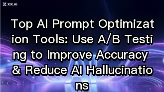 Top-AI-Prompt-Optimierungs-Tools: Nutzen Sie A/B-Tests, um die Genauigkeit zu verbessern und künstliche Intelligenz-Ergebnisse zu optimieren.