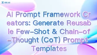 Ersteller des AI Prompt Frameworks: Erstellen wiederverwendbare „Few-Shot“- sowie „Chain-of-Thought“(CoT)-Prompt-Vorlagen