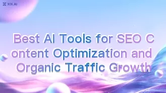 Die besten KI-Tools für die Optimierung von SEO-Inhalten und die Steigerung des organischen Traffics