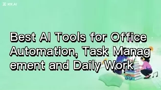 Die besten KI-Tools für Büroautomation, Aufgabenverwaltung und die tägliche Arbeit