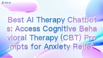Best AI Therapy Chatbots: Access Cognitive Behavioral Therapy (CBT) Prompts for Anxiety Relief