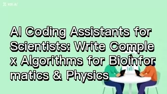KI-Programmierassistenten für Wissenschaftler: Schreiben Sie komplexe Algorithmen für Bioinformatik und Physik