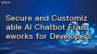 Sichere und anpassbare KI-Chatbot-Frameworks für Entwickler