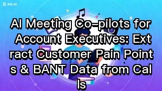 アカウントエグゼクティブ向けAIミーティング・コパイロット:通話から顧客の課題とBANTデータを抽出