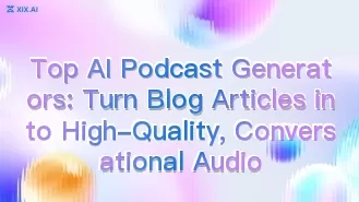 Toppe AI-Podcast-Generatoren: Wandeln Sie Blogartikel in hochwertige, gesprächsbasierte Audiosendungen um.