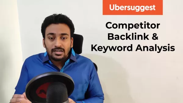 Comment maîtriser l'analyse des backlinks et des mots-clés de vos concurrents avec Ubersuggest en 2026 ?