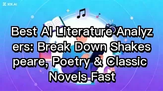 Best AI Literature Analyzers: Break Down Shakespeare, Poetry & Classic Novels Fast