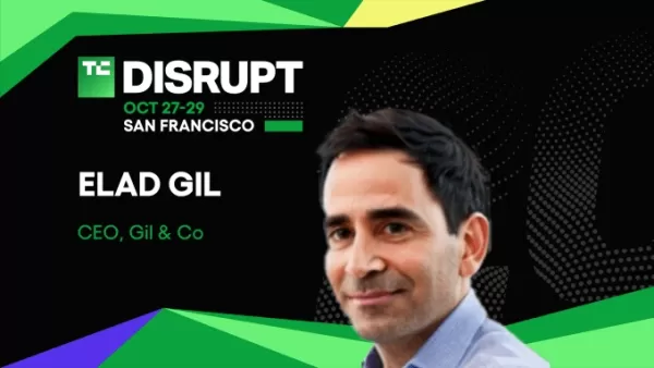 顶级科技投资者埃拉德·吉尔将在2025年10月27日至29日在旧金山举办的TechCrunch Disrupt上分享早期投资和新兴科技趋势的见解，基于他对Stripe和Airbnb等独角兽企业的成功经验。