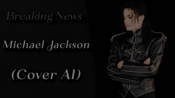 Michael Jackson AI Cover: Unveiling the Viral News Trend