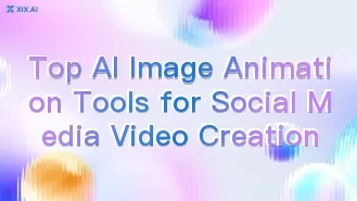 Les meilleurs outils d'animation d'images basés sur l'IA pour la création de vidéos destinées aux réseaux sociaux