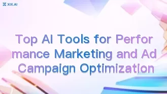 Top AI Tools for Performance Marketing and Ad Campaign Optimization