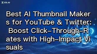 Die besten AI-Thumbaild-Generatoren für YouTube und Twitter: Steigern Sie die Klickrate mit visuell beeindruckenden Elementen.