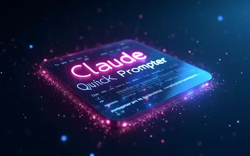 Claude QuickPrompter - Chrome Extension