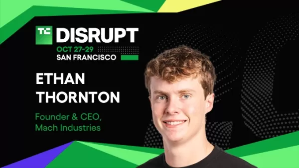 Mach Industries 執行長 Ethan Thornton 將於 TechCrunch Disrupt 2025 討論 AI 驅動的國防創新，重點在於自主系統、邊緣運算，以及透過新創公司的敏捷性和分散式技術重塑全球安全。