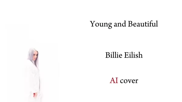 Billie Eilish Releases Stirring AI Rendition of 'Young and Beautiful'