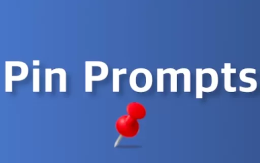 Pin Prompts - Chrome Extension