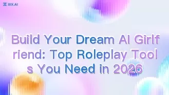 Construye a tu novia IA de ensueño: las principales herramientas de roleplaying que necesitas en 2026