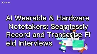 Dispositivos vestibles y hardware de IA para tomar notas: Graba y transcribe de manera fluida las entrevistas de campo.