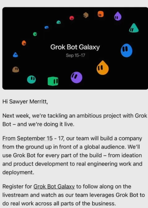 Das KI-Team von SpaceX kündigt eine dreitägige Live-Übertragung vom 15. bis 17. September an, die die Fähigkeiten von Grok Bot vorführt. Die Veranstaltung zeigt, wie die KI abstrakte Konzepte mithilfe von nur Grok Bot und einem leeren Blatt Papier in funktionierende Unternehmen umwandelt. Die täglichen Sitzungen von 8:30 Uhr bis 18:00 Uhr behandeln Ideenfindung, Ingenieurwesen, Vertrieb und Marketingabläufe. Diese immersive Demonstration hebt die Rolle von Grok Bot in den Unternehmensabläufen hervor und bietet praktische Beispiele für die tiefe KI-Integration in verschiedenen Industriezweigen und Berufsfunktionen.