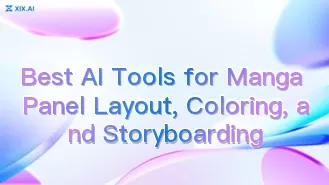 Best AI Tools for Manga Panel Layout, Coloring, and Storyboarding
