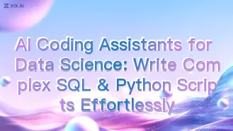 Assistants de programmation IA pour la science des données : rédigez sans effort des scripts SQL et Python complexes