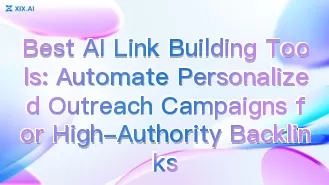 最佳 AI 連結建立工具:自動化個人化外展活動,獲取高權威性反向連結
