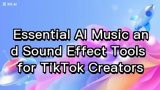 TikTok創作者必備的AI音樂與音效工具