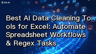 Die besten KI-Tools zur Datenbereinigung für Excel: Automatisieren Sie Arbeitsabläufe in Tabellenkalkulationen und Regex-Aufgaben