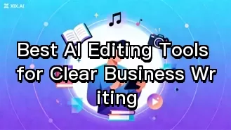 最佳 AI 編輯工具,助您撰寫清晰明瞭的商務文書