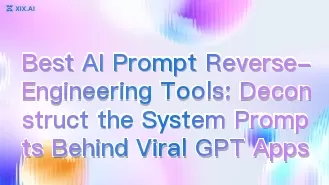 Die besten Tools für die reverse Engineering von KI-Befehlen: Dekonstruieren Sie die Systemanfragen, die hinter den viralen GPT-Anwendungen stecken.