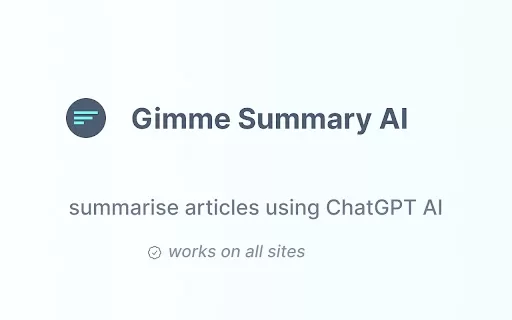 Gimme Summary AI - Chrome Extension