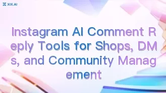 Outils d’ réponse aux commentaires via l’IA d’ Instagram pour les boutiques, les messages privés et la gestion de communauté