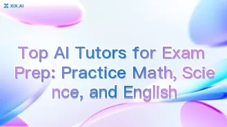 Top AI Tutors for Exam Prep: Practice Math, Science, and English