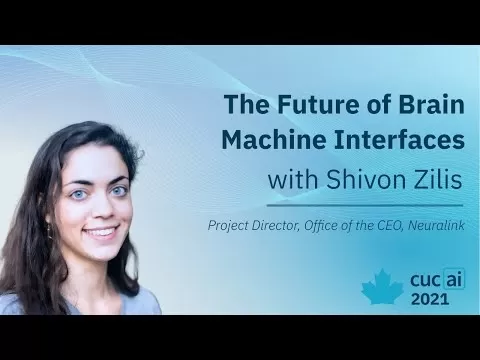 뇌 기계 인터페이스의 미래 -Shivon Zilis, Neuralink의 프로젝트 디렉터 | Cucai 2021