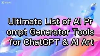 Die ultimative Liste der Tools zur Generierung von KI-Prompts für ChatGPT und KI-Kunst