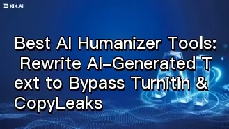 Best AI Humanizer Tools: Rewrite AI-Generated Text to Bypass Turnitin & CopyLeaks