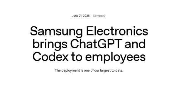 三星電子將向全球員工推出 ChatGPT Enterprise 和 Codex，並將其整合至研發、製造及行銷部門，以提升生產力。此舉標誌著 OpenAI 在企業人工智慧領域的重大擴張，涵蓋三星在韓國的所有員工及其全球數位轉型（DX）部門。