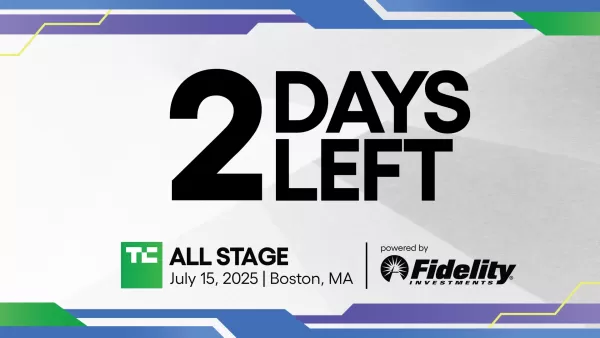 TechCrunch All Stage 2025 Set to Launch in Boston in Two Days