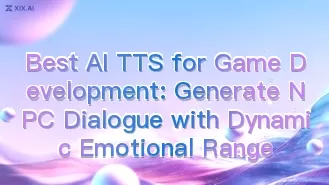 最適合遊戲開發的AI語音合成技術:能夠生成具有動態情感表現範圍的NPC對話