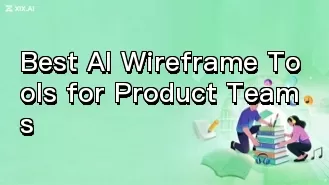最適合產品團隊的 AI 線框圖工具