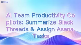 KI-Copilots für die Teamproduktivität: Slack-Threads zusammenfassen und Asana-Aufgaben zuweisen